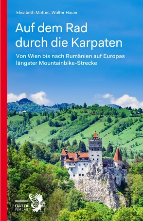 Auf dem Rad durch die Karpaten von Hauer,  Walter, Mattes,  Elisabeth