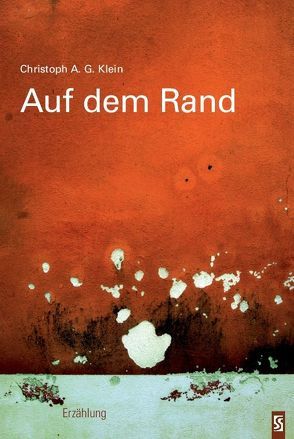 Auf dem Rand von Klein,  Christoph A. G.