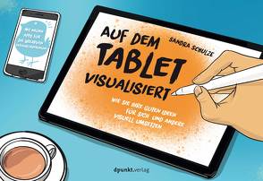 Auf dem Tablet visualisiert von Schulze,  Sandra