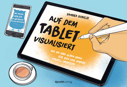 Auf dem Tablet visualisiert von Schulze,  Sandra