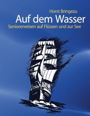 Auf dem Wasser von Bringezu,  Horst