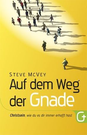 Auf dem Weg der Gnade von McVey,  Steve, Pässler,  Gabriele