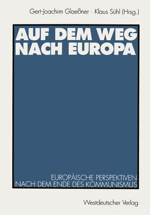 Auf dem Weg nach Europa von Glaessner,  Gert-Joachim, Sühl,  Klaus