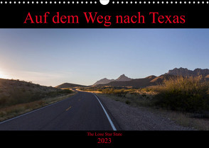 Auf dem Weg nach Texas (Wandkalender 2023 DIN A3 quer) von vinne90