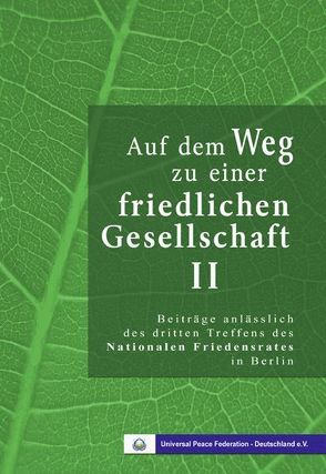 Auf dem Weg zu einer friedlichen Gesellschaft II von Piepenburg,  Fritz