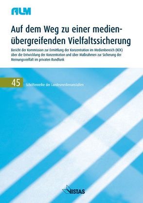 Auf dem Weg zu einer medienübergreifenden Vielfaltssicherung von Lobigs,  Frank, Neuberger,  Christoph