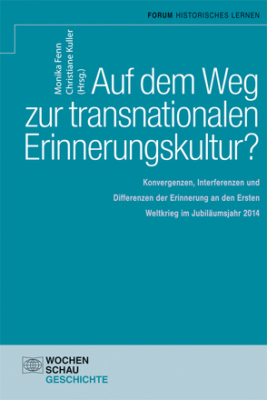 Auf dem Weg zu einer transnationalen Erinnerungskultur? von Fenn,  Monika, Kuller,  Christiane