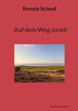 Auf dem Weg zu mir von Schoof,  Renate