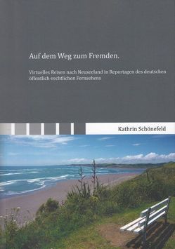 Auf dem Weg zum Fremden. von Schönefeld,  Kathrin