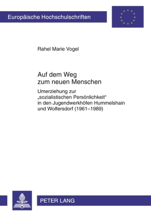 Auf dem Weg zum neuen Menschen von Vogel,  Rahel Marie