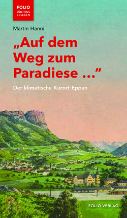 „Auf dem Weg zum Paradiese …“ von Hanni,  Martin