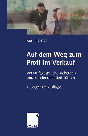 Auf dem Weg zum Profi im Verkauf von Herndl,  Karl