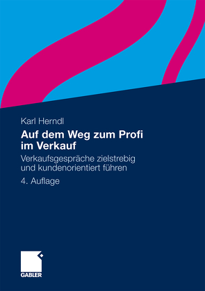 Auf dem Weg zum Profi im Verkauf von Herndl,  Karl