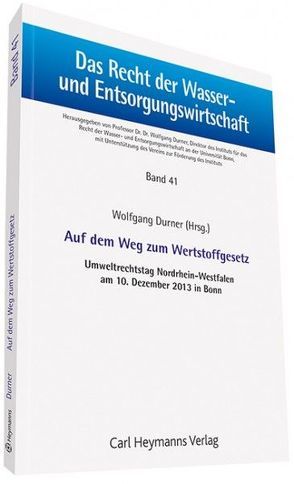 Auf dem Weg zum Werkstoffgesetz von Durner,  Wolfgang