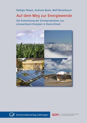 Auf dem Weg zur Energiewende von Byzio,  Andreas, Mautz,  Rüdiger, Rosenbaum,  Wolf