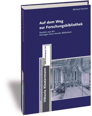 Auf dem Weg zur Forschungsbibliothek von Knoche,  Michael