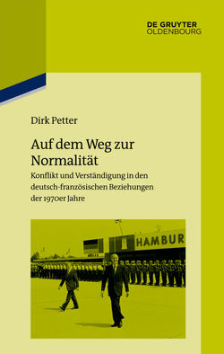 Auf dem Weg zur Normalität von Petter,  Dirk