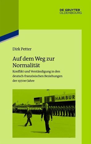 Auf dem Weg zur Normalität von Petter,  Dirk