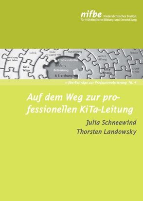 Auf dem Weg zur professionellen KiTa-Leitung von Landowsky,  Thorsten, Schneewind,  Julia