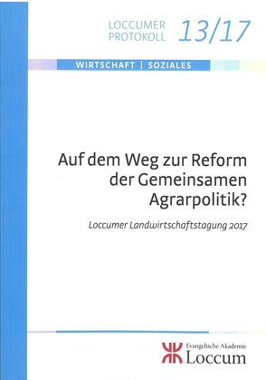 Auf dem Weg zur Reform der Gemieinsamen Agrarpolitik? von Lange,  Joachim