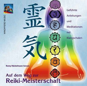 Auf dem Weg zur Reiki-Meisterschaft von Häckelmann Sensei,  Romy