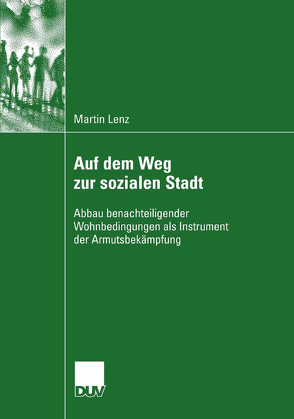 Auf dem Weg zur sozialen Stadt von Lenz,  Martin