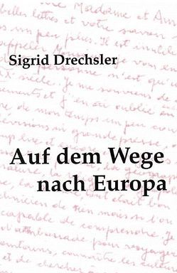 Auf dem Wege nach Europa von Drechsler,  Sigrid