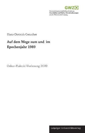 Auf dem Wege zum und im Epochenjahr 1989 von Genscher,  Hans-Dietrich, Hadler,  Frank