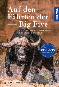 Auf den Fährten der Big Five von Baldus,  Rolf D.