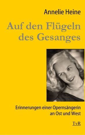 Auf den Flügeln Auf den Flügeln des Gesanges von Heine,  Annelie