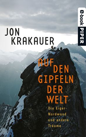 Auf den Gipfeln der Welt von Krakauer,  Jon, Rhiel,  Wolfgang