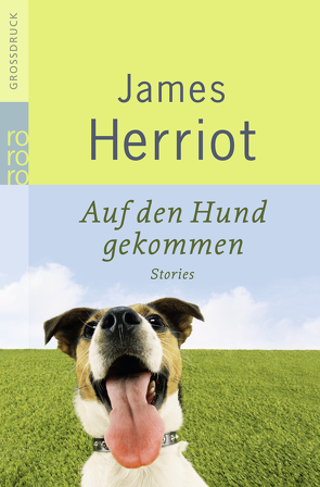 Auf den Hund gekommen von Bahn,  Ursula, Herrera,  Ulla H. de, Herriot,  James, Kloth,  Friedrich A., Kossodo,  Helmut, Mandelkow,  Miriam