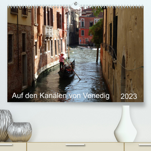 Auf den Kanälen von Venedig (Premium, hochwertiger DIN A2 Wandkalender 2023, Kunstdruck in Hochglanz) von Schmidt,  Sergej