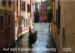 Auf den Kanälen von Venedig (Wandkalender 2023 DIN A3 quer) von Schmidt,  Sergej