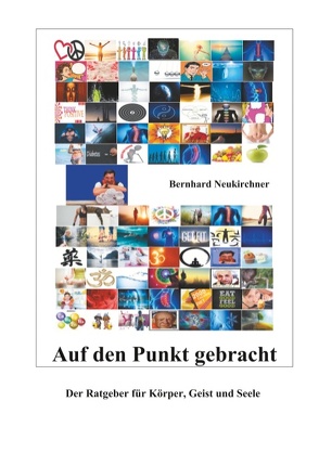 Auf den Punkt gebracht von Neukirchner,  Bernhard