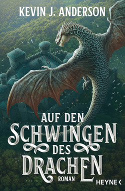 Auf den Schwingen des Drachen von Anderson,  Kevin J., Siefener,  Michael