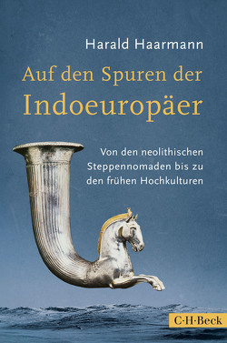 Auf den Spuren der Indoeuropäer von Haarmann,  Harald