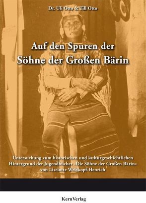 Auf den Spuren der Söhne der Grossen Bärin von Otto,  Till, Otto,  Uli