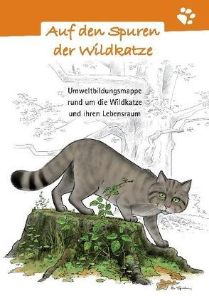 Auf den Spuren der Wildkatze von Beltz,  Julia, Schreiner,  Jutta, Stevens,  Alexandra, Venske,  Stefanie, Zürrlein,  Vanessa