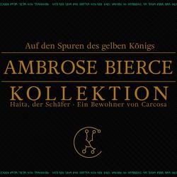 Auf den Spuren des gelben Königs von Bierce,  Ambrose