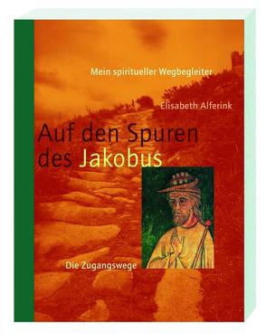 Auf den Spuren des Jakobus von Alferink,  Elisabeth