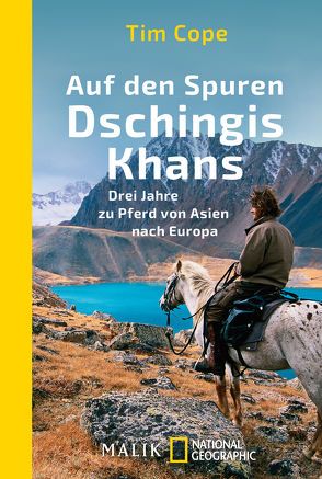 Auf den Spuren Dschingis Khans von Cope,  Tim, Hald,  Katja, Heinemann,  Enrico, Pesch,  Ursula, Roller,  Werner