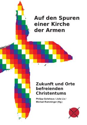 Auf den Spuren einer Kirche der Armen von Geitzhaus,  Philipp, Lis,  Julia, Ramminger,  Michael