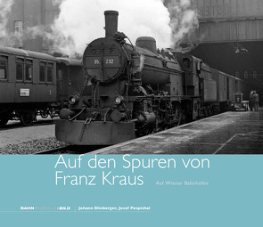 Auf den Spuren von Franz Kraus von Blieberger,  Johann, Pospichal,  Josef