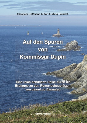 Auf den Spuren von Kommissar Dupin von Heinrich,  Karl-Ludwig, Hoffmann,  Elisabeth