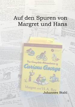 Auf den Spuren von Margret und Hans von Stahl,  Johannes