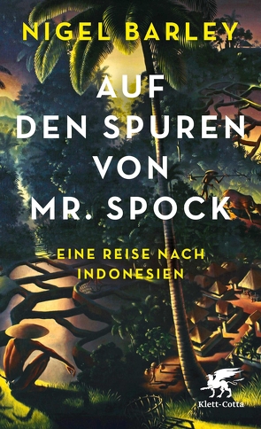 Auf den Spuren von Mr. Spock von Barley,  Nigel, Enderwitz,  Ulrich