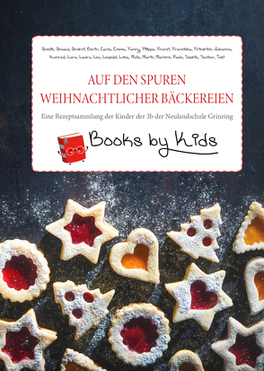 Auf den Spuren weihnachtlicher Bäckereien von 2021,  3b Neulandschule Grinzing