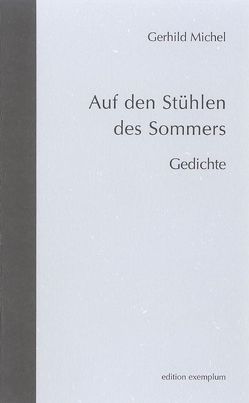 Auf den Stühlen des Sommers von Michel,  Gerhild