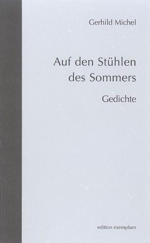 Auf den Stühlen des Sommers von Michel,  Gerhild